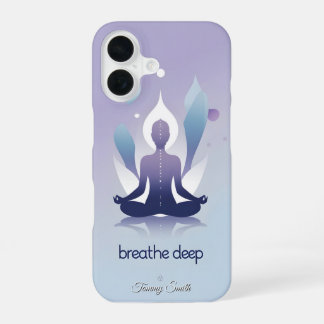 Zen Meditation - Breathe Deep Design iPhone 16 Case