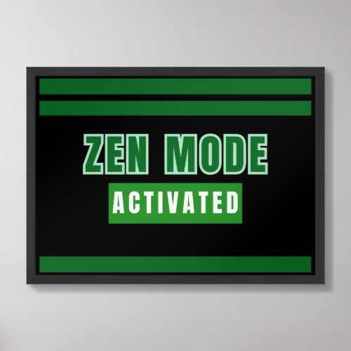 Zen Mode Activation Poster