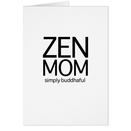 Zen Mom Cards (Front)