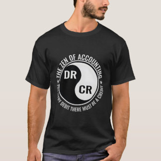 Zen Of Accounting Major Degree Accountant Cpa T-Shirt
