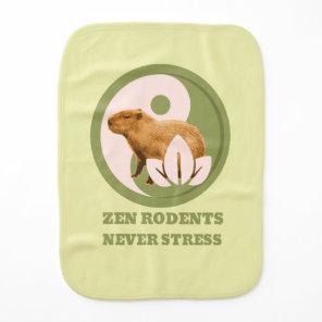 Zen Rodents Never Stress Capybara Humor Baby Burp Cloth