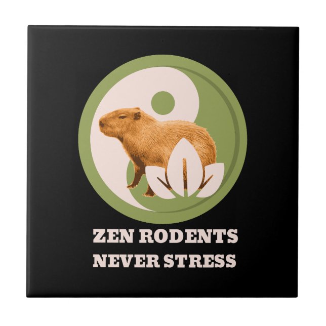 Zen Rodents Never Stress Capybara Humor Ceramic Tile (Front)