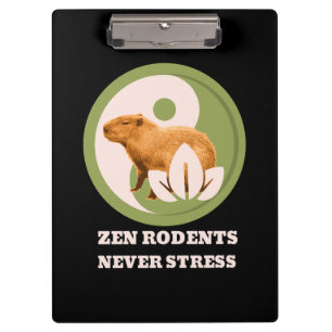 Zen Rodents Never Stress Capybara Humor Clipboard