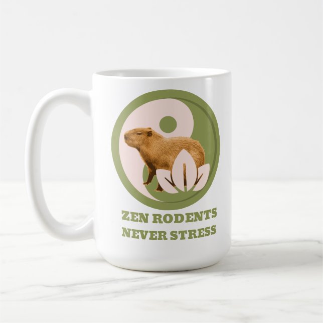Zen Rodents Never Stress Capybara Humor Coffee Mug (Left)