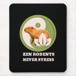 Zen Rodents Never Stress Capybara Humor Mouse Pad
