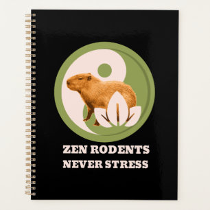 Zen Rodents Never Stress Capybara Humor Planner