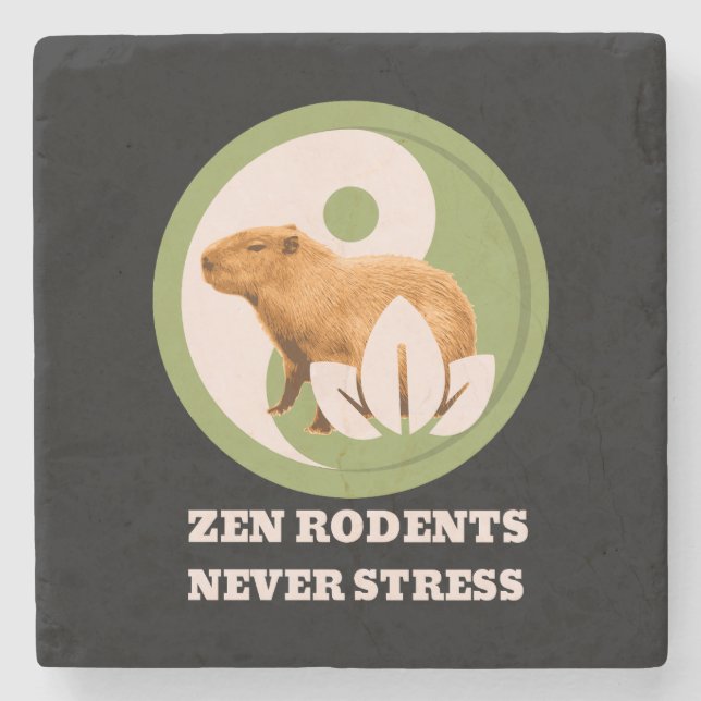 Zen Rodents Never Stress Capybara Humor Stone Coaster (Front)