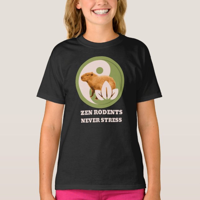 Zen Rodents Never Stress Capybara Humor T-Shirt (Front)