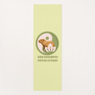 Zen Rodents Never Stress Capybara Humor Yoga Mat