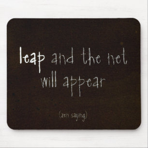 Zen Saying Mouse Pad