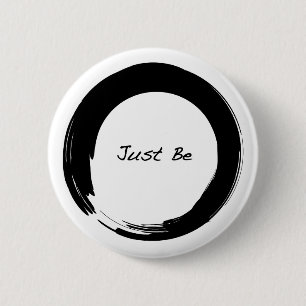 Zen Symbol with "Just Be" Pinback Button