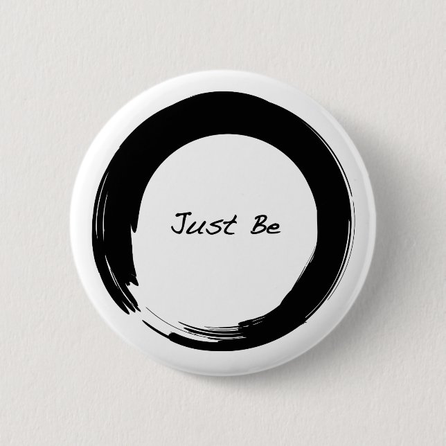 Zen Symbol with "Just Be" Pinback Button (Front)