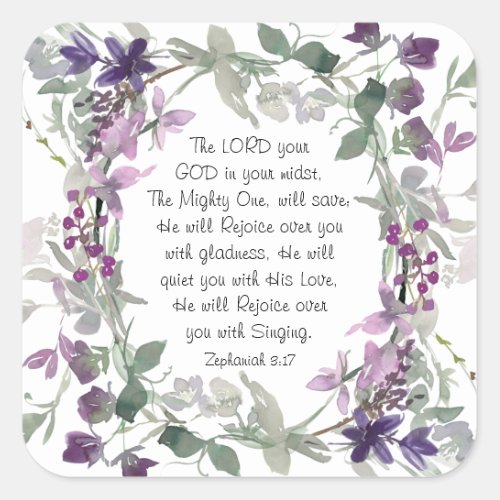 Zephaniah 317 He will Rejoice over You Square Sticker