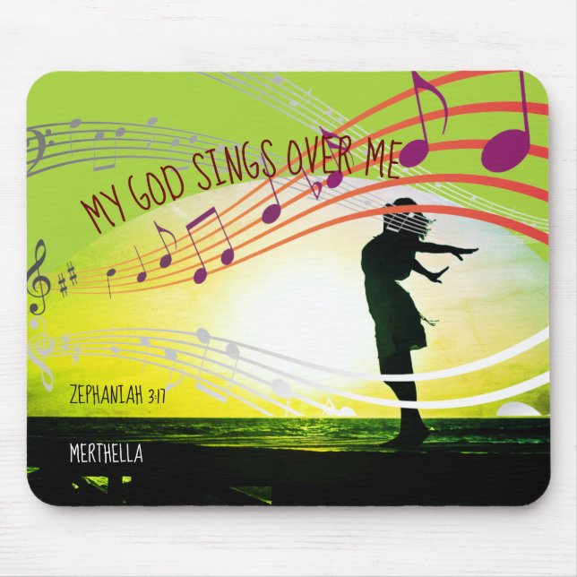 Zephaniah 3:17 MY GOD SINGS OVER ME Personalized Mouse Pad (Front)