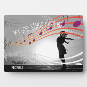 Zephaniah 3:17 MY GOD SINGS OVER ME Personalized Plaque
