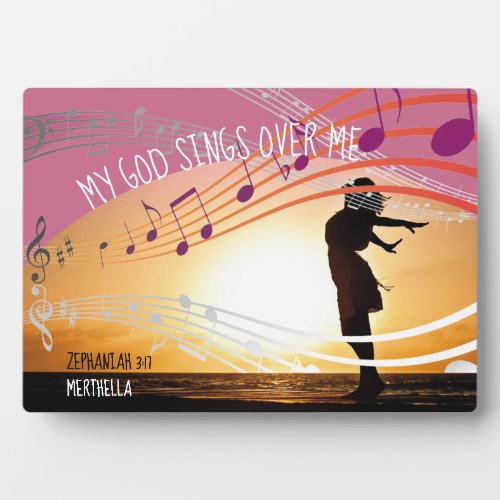 Zephaniah 317 MY GOD SINGS OVER ME Personalized Plaque