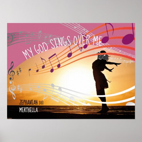 Zephaniah 317 MY GOD SINGS OVER ME Personalized Poster