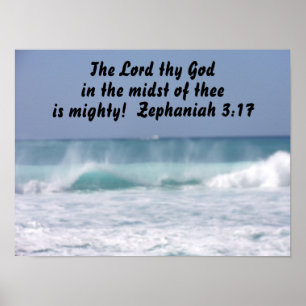 Zephaniah 3:17 The Lord thy God in the midst Poster