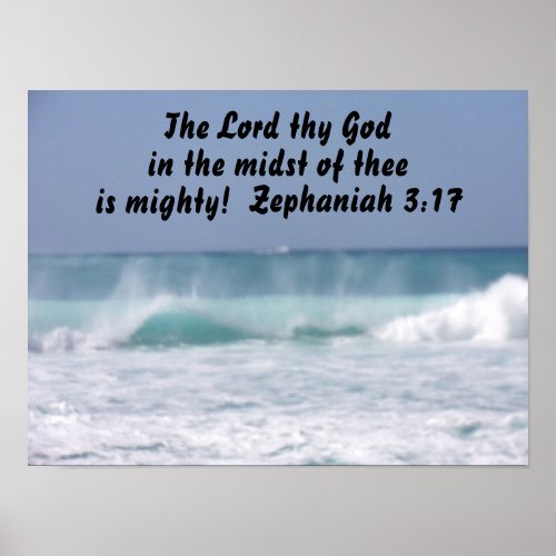 Zephaniah 317 The Lord thy God in the midst Poster