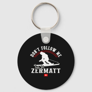 Zermatt Don't Follow Me Alpine Skiing Swiss Alps S Keychain