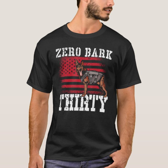 Zero Bark Thirty K9 Unit Police T-Shirt (Front)
