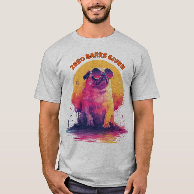 Zero Barks Given | Funny Retro Pug T-Shirt (Front)