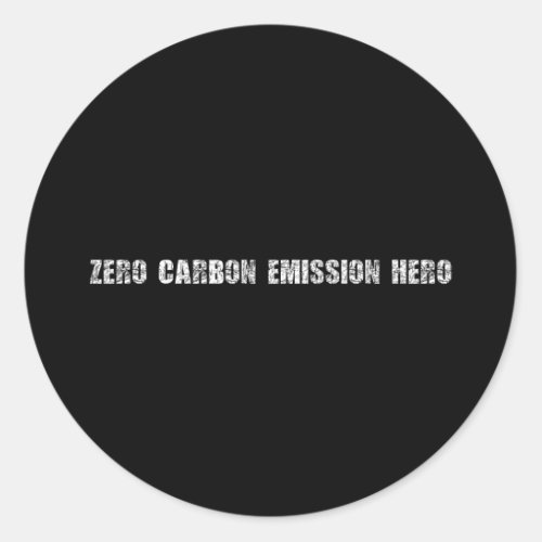 Zero Carbon Emission Hero Classic Round Sticker