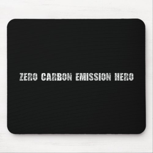 Zero Carbon Emission Hero Mouse Pad