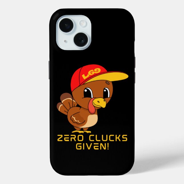ZERO CLUCKS GIVEN funny thanksgiving Case-Mate iPhone Case (Back)