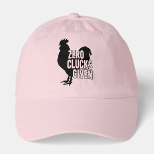 Zero Clucks Given Hat