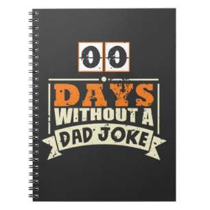 Zero Days Without A Dad Joke Comedian Father Notebook