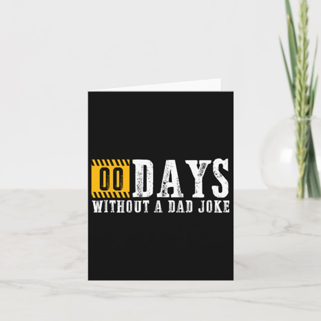 Zero Days Without A Dad Joke Funny Fathers Day Gif Card (Front)