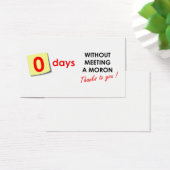 Zero Days Without Meeting a Moron (Desk)