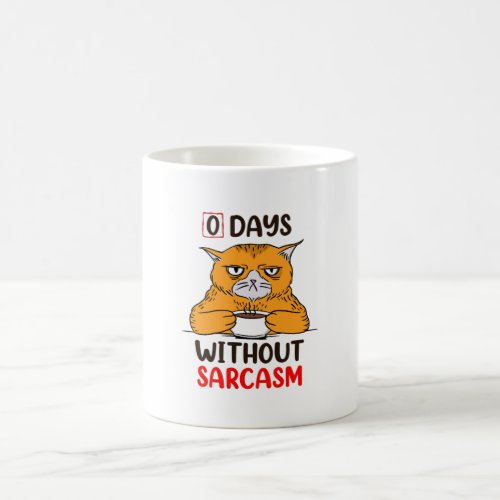 Zero Days Without Sarcasm Coffee Mug