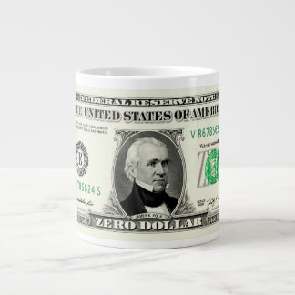Zero Dollar Bill Giant Coffee Mug