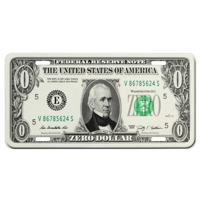 Zero Dollar Bill License Plate (Front)
