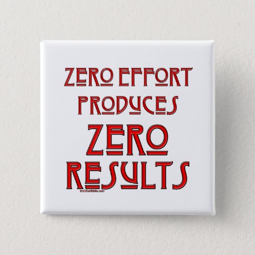 Zero Effort Pinback Button