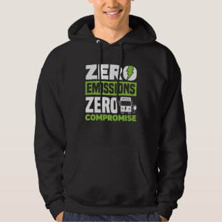 Zero Emissions Zero Compromise Battery Electric Ve Hoodie