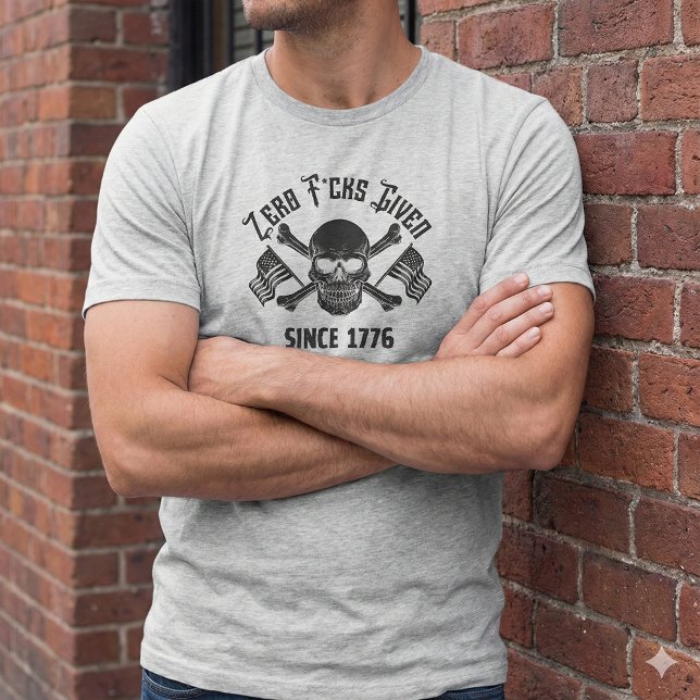 Zero F*cks Given Since 1776 Skull T-Shirt (Creator Uploaded)