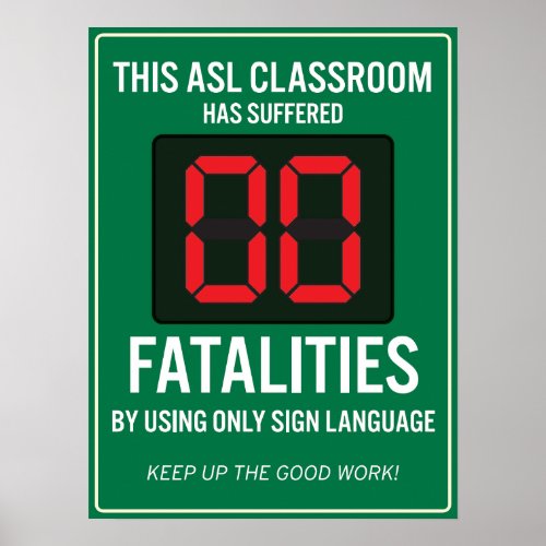 Zero Fatalities from using only ASL POSTER