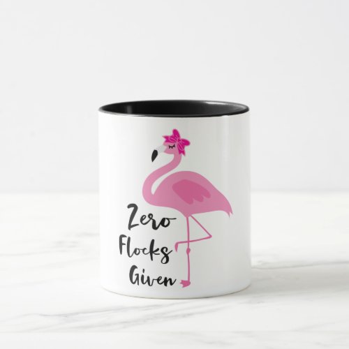 Zero Flocks GivenFlamingo Mug