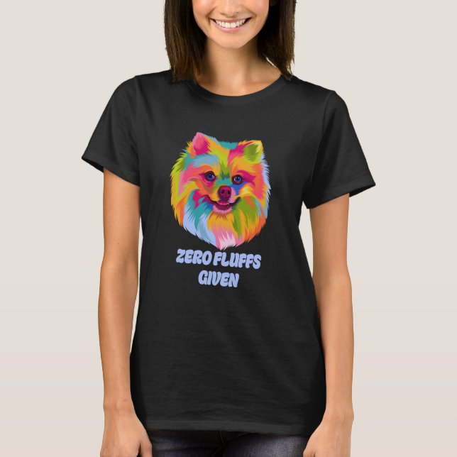 Zero Fluffs Given Pomeranian Pom Pom Humor Dog T-Shirt (Front)