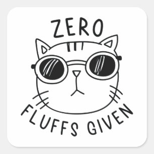 Zero Fluffs Given Square Sticker