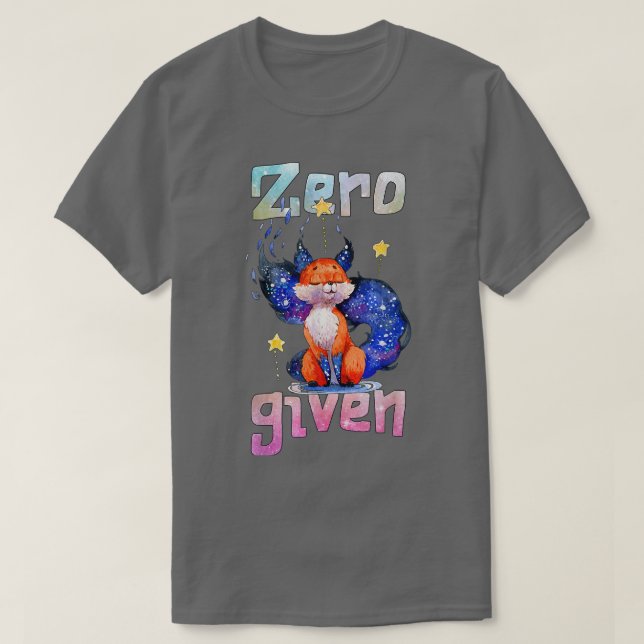 Zero Fo Given, Funny Fo  T-Shirt (Design Front)