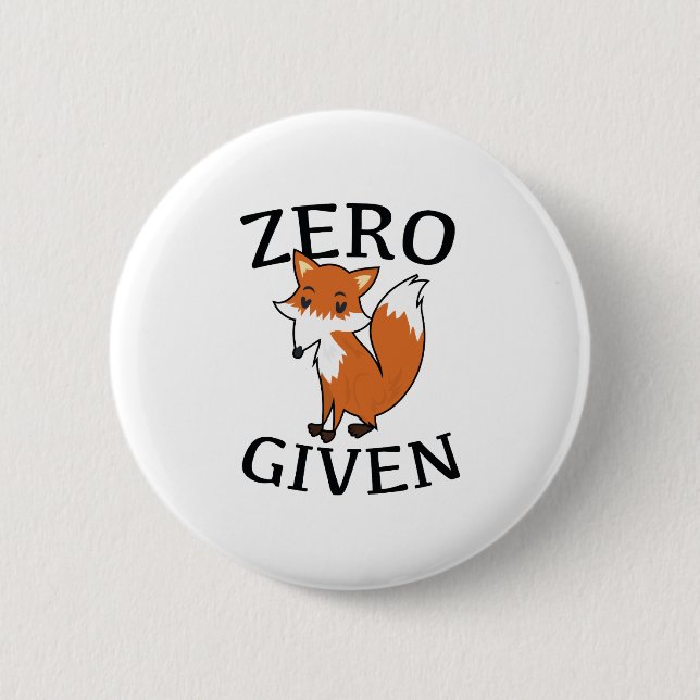 Zero Fox Given Button (Front)