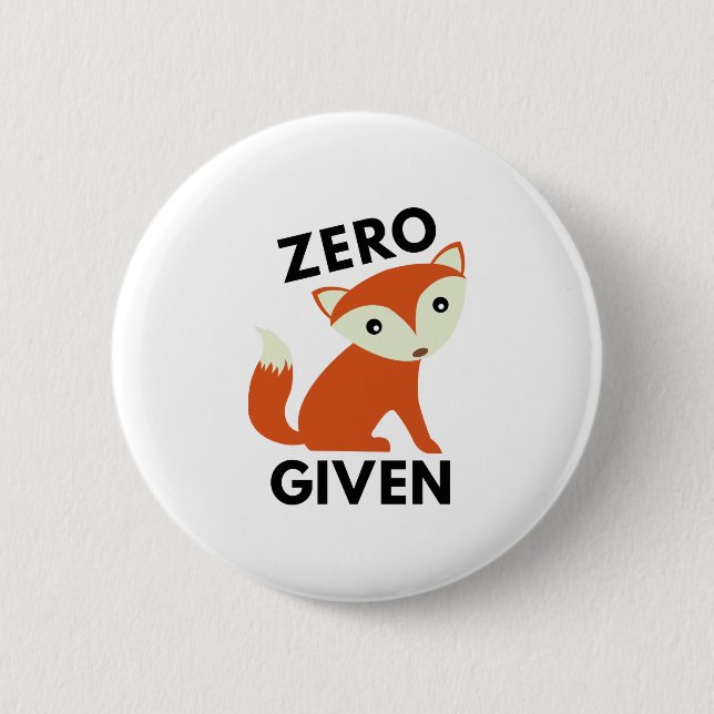 Zero Fox Given Button (Front)