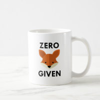 Zero Fox Given Coffee Mug