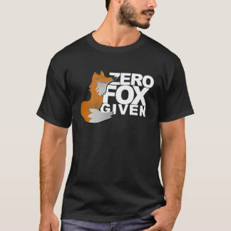 Zero Fox Given Fox Gag T-Shirt