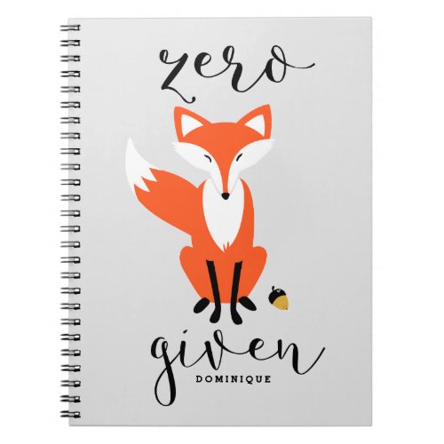 Zero Fox Given Funny Pun Personalized Notebook