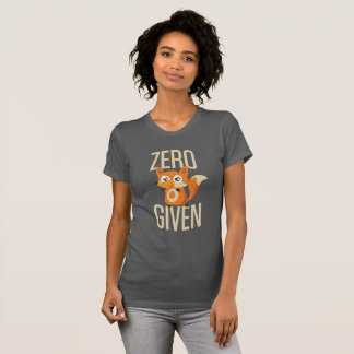 Zero Fox Given Funny Tee on Dark Shirt